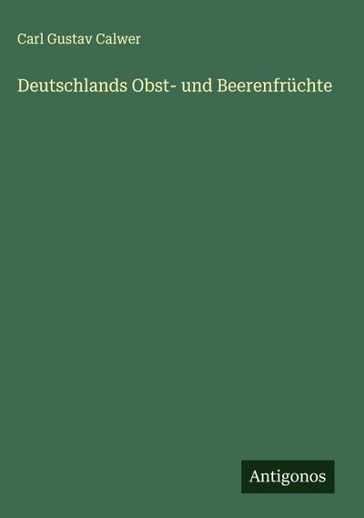 Deutschlands Obst- und Beerenfrüchte