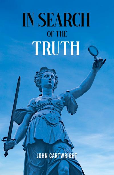 In Search of the Truth