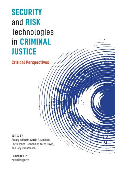 Security and Risk Technologies in Criminal Justice