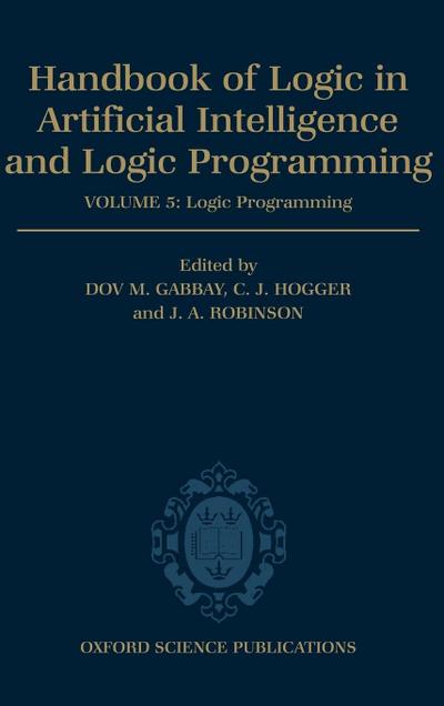 Handbook of Logic in Artificial Intelligence and Logic Programming