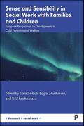 Sense and Sensibility in Social Work with Families and Children