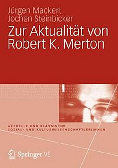 Zur Aktualität von Robert K. Merton