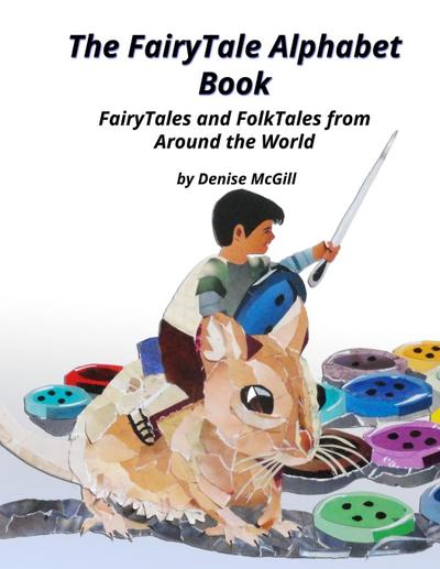 The FairyTale Alphabet Book, FairyTales and FolkTales from Around the World