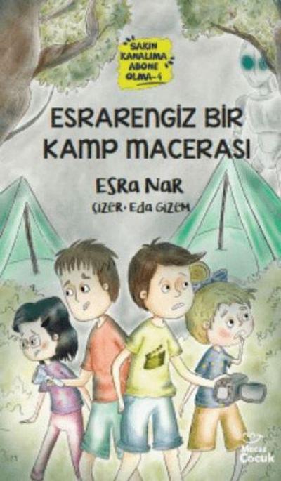 Esrarengiz Bir Kamp Macerasi