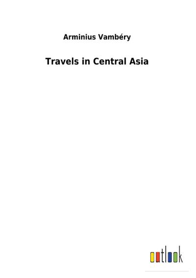 Travels in Central Asia