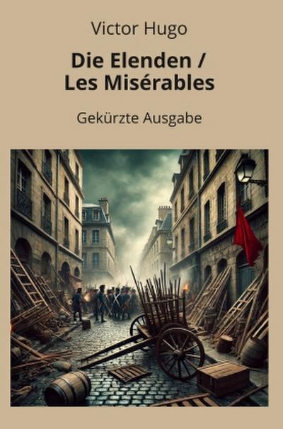 Die Elenden / Les Misérables - Gekürzt