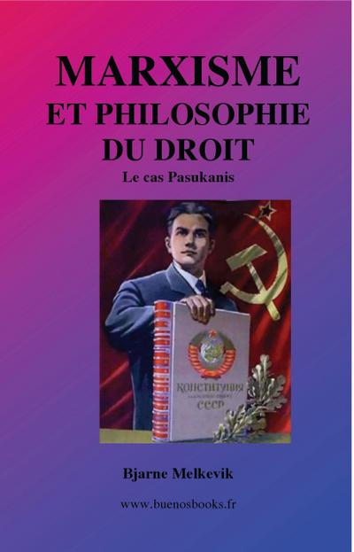 Marxisme Et Philosophie Du Droit, Le Cas Pasukanis