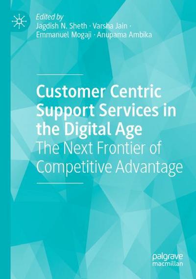 Customer Centric Support Services in the Digital Age