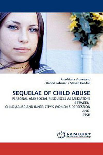 SEQUELAE OF CHILD ABUSE