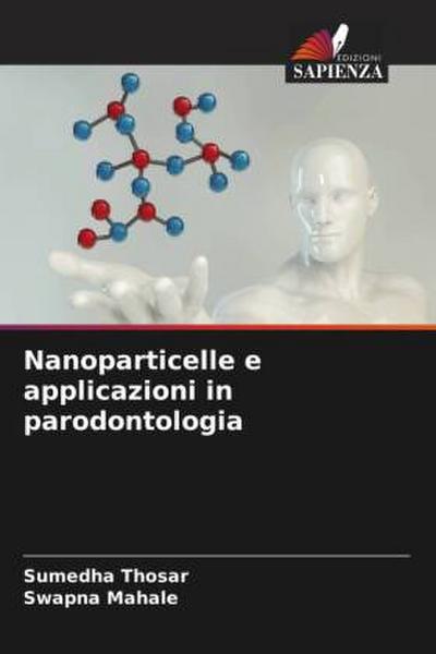 Nanoparticelle e applicazioni in parodontologia