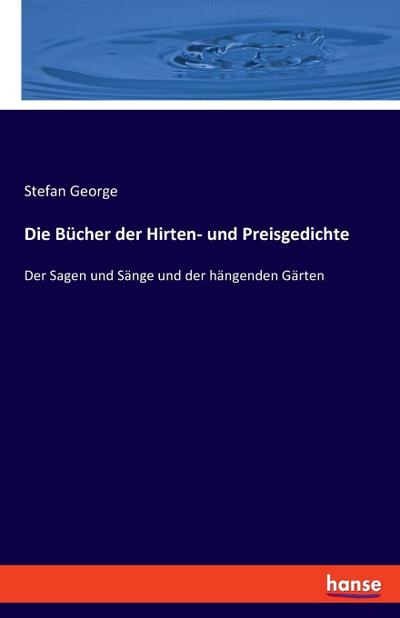Die Bücher der Hirten- und Preisgedichte