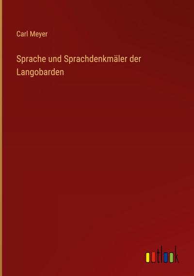 Sprache und Sprachdenkmäler der Langobarden