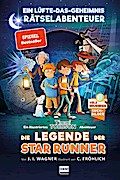 Die Legende der Star Runner - Timmi Tobbsons erstes Rätselabenteuer