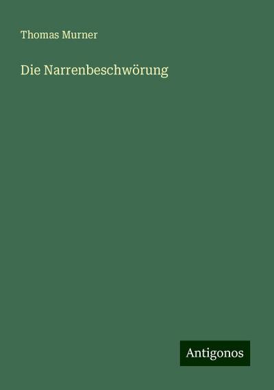 Murner, T: Narrenbeschwörung