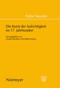 Die Kunst der Aufrichtigkeit im 17. Jahrhundert
