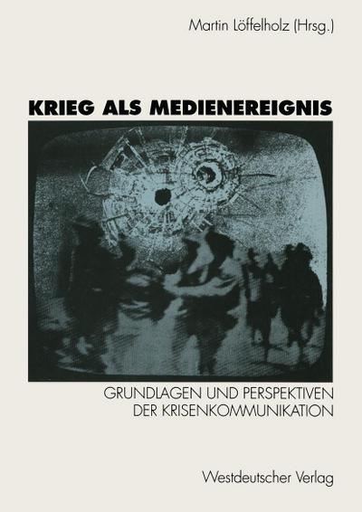 Krieg als Medienereignis