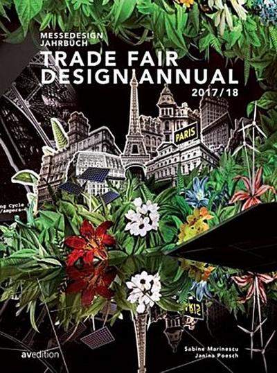 Trade Fair Design Annual 2017/2018. Messedesign Jahrbuch 2017 /18