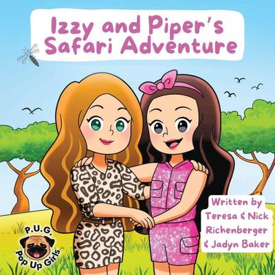 Izzy and Piper’s Safari Adventure