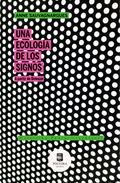 Una ecología de los signos