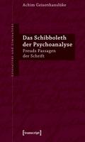Das Schibboleth der Psychoanalyse