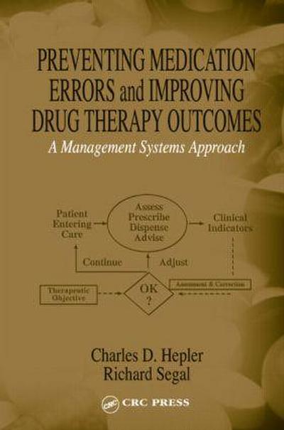 Preventing Medication Errors and Improving Drug Therapy Outcomes