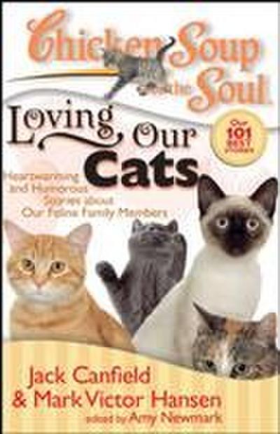 Chicken Soup for the Soul: Loving Our Cats