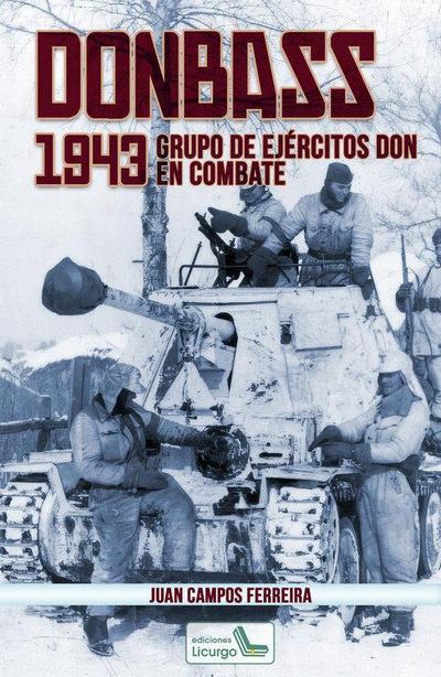 Donbass, 1943 : Grupo de Ejércitos Don en combate