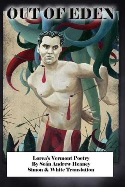 Out of Eden: Lorca’s Vermont Poetry