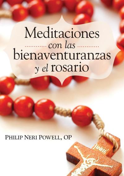 Meditaciones con las bienaventuranzas y el Rosario