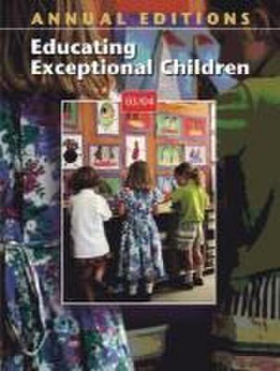 Annual Editions: Educating Exceptional Children 03/04