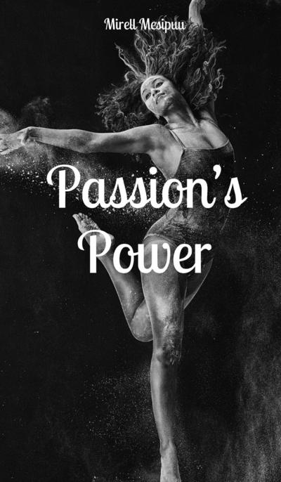 Passion’s Power