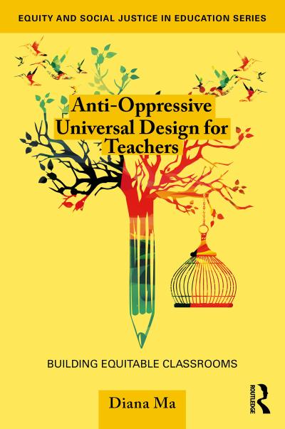 Anti-Oppressive Universal Design for Teachers