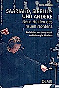 Saariaho, Sibelius und andere - Neue Helden des ne