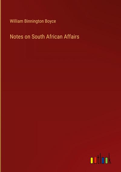 Notes on South African Affairs