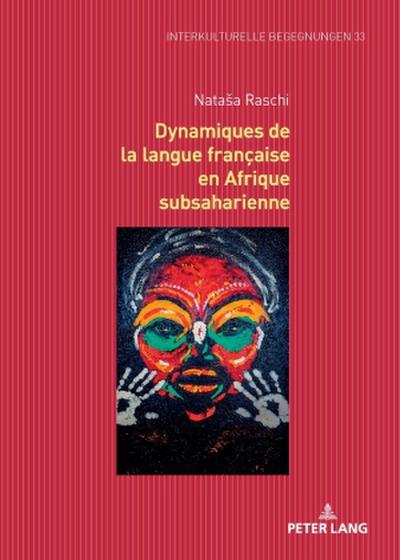 Dynamiques de la langue française en Afrique subsaharienne