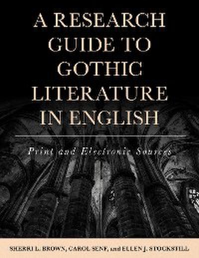 A Research Guide to Gothic Literature in English