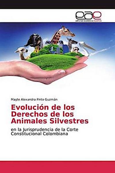 Evolución de los Derechos de los Animales Silvestres