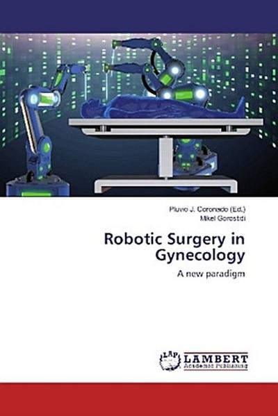 Robotic Surgery in Gynecology