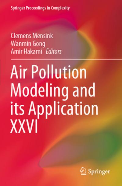 Air Pollution Modeling and its Application XXVI