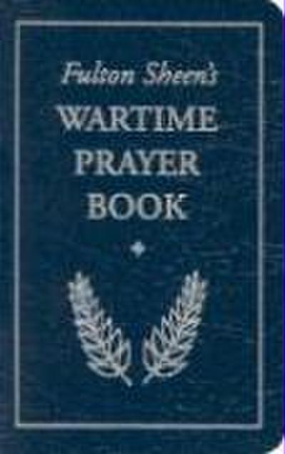 Fulton Sheen’s Wartime Prayer Book
