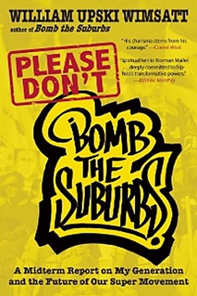 Please Don’t Bomb the Suburbs
