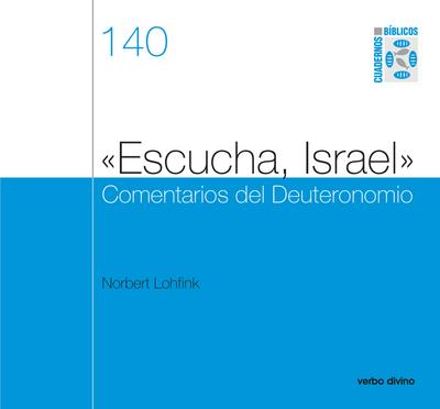 «Escucha, Israel» Comentarios del Deuteronomio