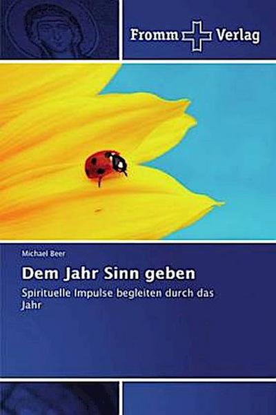 Dem Jahr Sinn geben