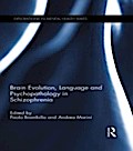 Brain Evolution, Language and Psychopathology in S