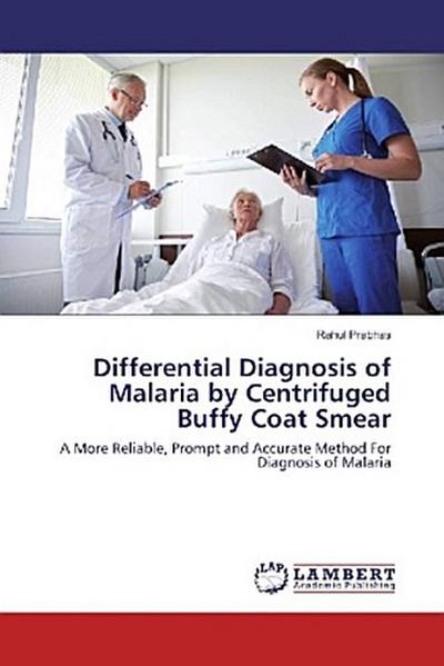 Differential Diagnosis of Malaria by Centrifuged Buffy Coat Smear