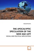 THE APOCALYPTIC SPECULATION OF THE NEW AGE LEFT