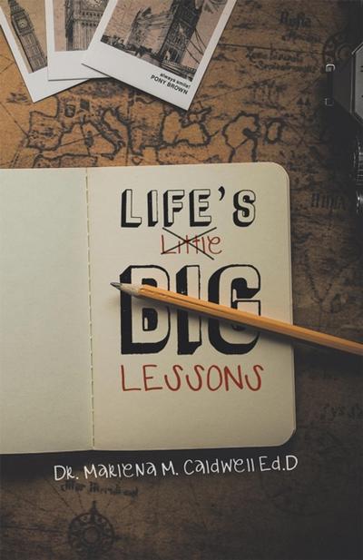 Life’s Little Big Lessons