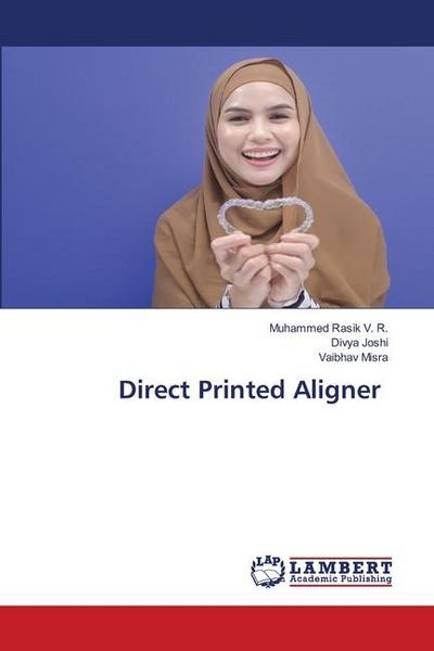 Direct Printed Aligner