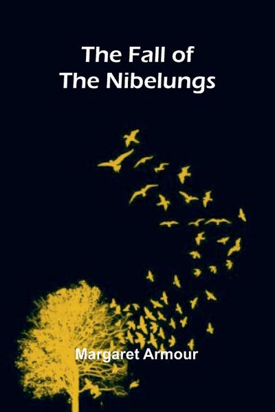 The Fall of the Nibelungs