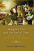 Margaret Fell and the End of Time